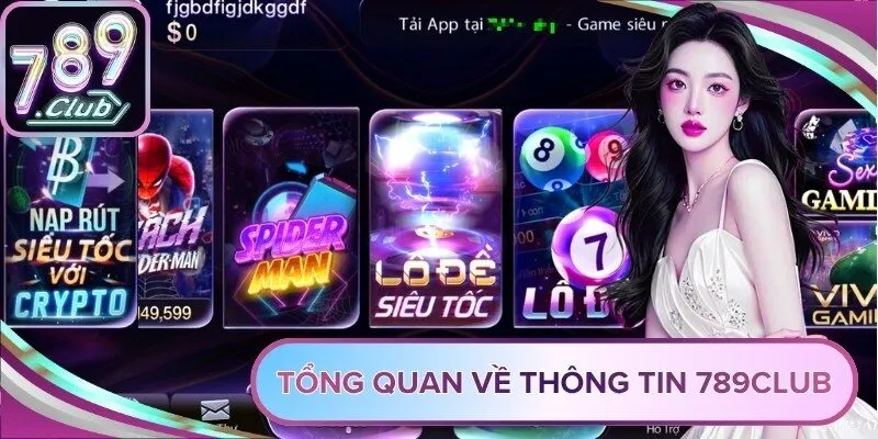 Tổng quan về thông tin 789Club